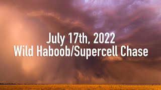 July 17th, 2022 // Wild Haboob/Supercell chase!