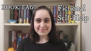 The Fictional Self Help Tag 📚 #booktags