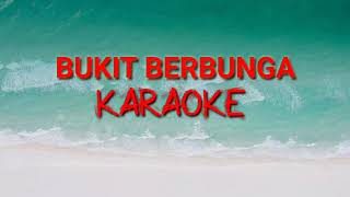 BUKIT BERBUNGA KARAOKE