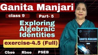 Ch -4 (Exploring Algebraic Identities) (Exercise-4.5 Full) NCERT new book ganita manjari solutions