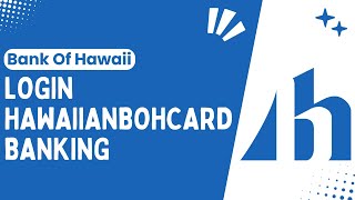 How to Login to Hawaiian BOH Card Banking - Simple & Easy Steps 2024