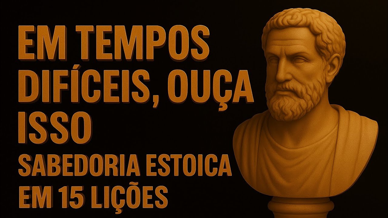 Em tempos difíceis, ouça isso – Sabedoria estoica em 15 lições