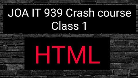 HTML joa it 939 exam class 1