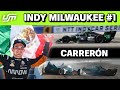 CARRERÓN de REMONTADAS y BATALLAS con SABOR MEXICANO 🔥 RESUMEN INDYCAR MILWAUKEE #1