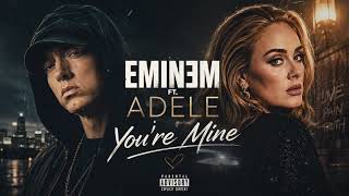MINEM ft. ADELE – You’re Mine ( Emotional Ballad 2026 ) Guide