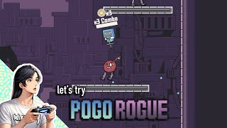 Let's Try: Pogo Rogue / Strangely addictive