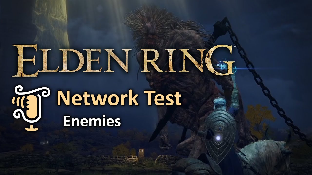 Elden Ring network test - Enemies