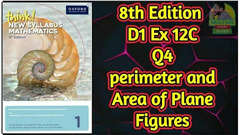 Q4 || Ex-12C || D1-8th edition || Perimeter and Area of plane Figures