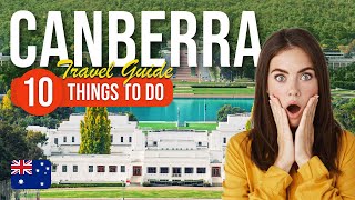 TOP 10 Things to do in Canberra, Australia 2023!