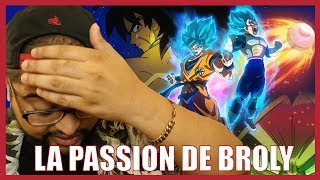 LA PASSION DE BROLY