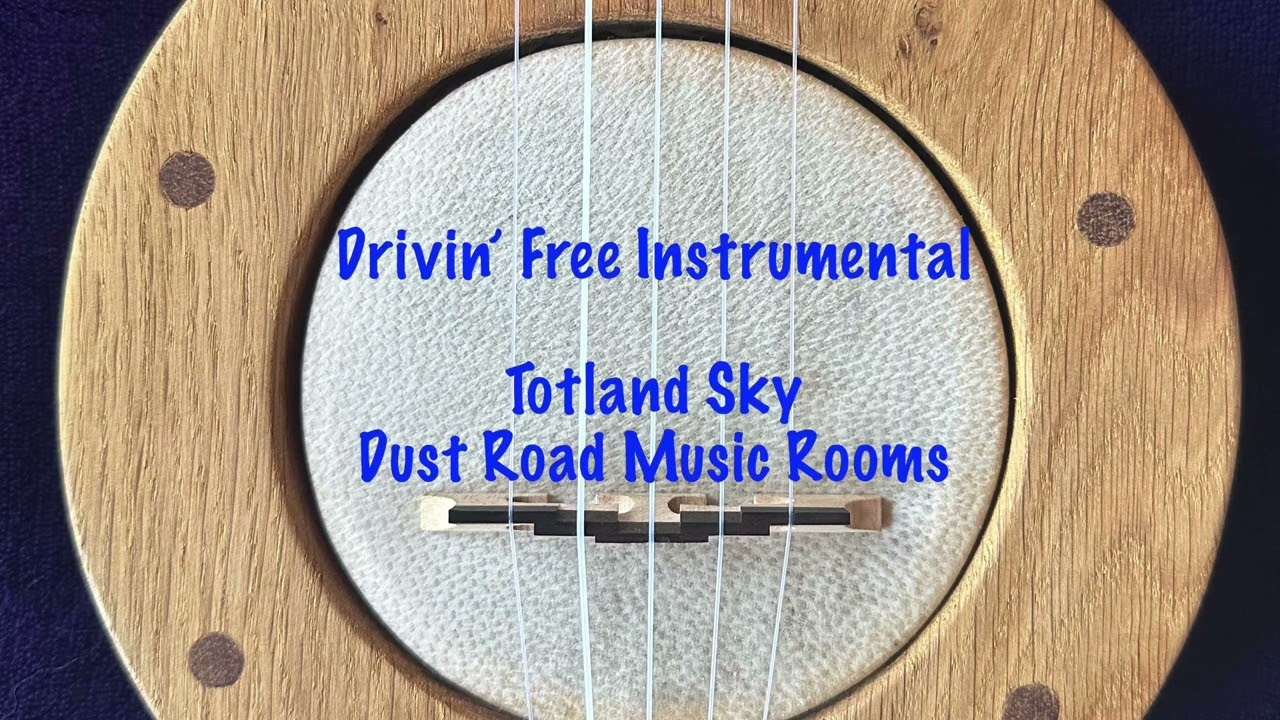 Drivin’ Free Instrumental - Totland Sky : Dust Road Music Rooms