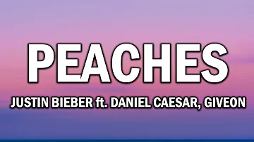 Justin Bieber – Peaches ft. Daniel Caesar, Giveon (Lyrics)