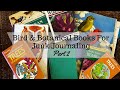 Junk journal book haul part 2  gorgeous botanical  bird images for paper crafting  altered books