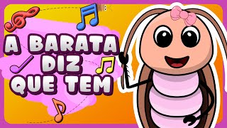 A Barata Diz que Tem - Abelhinha Mel (Música Infantil)