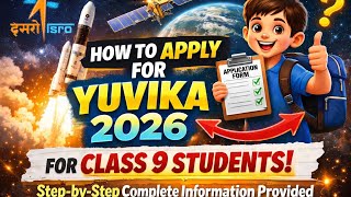 How to Apply for YUVIKA 2026 🚀 | Complete Step-by-Step Guide for Class 9 Students | ISRO Program
