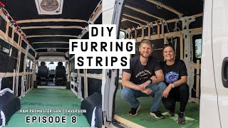 DIY Furring Strips for our Van Build | Ram ProMaster Van Conversion | Ep 8