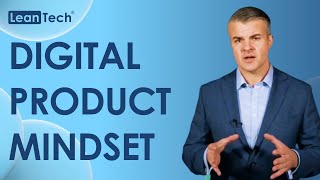 What is a Digital Product Mindset?
