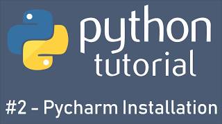 Python Tutorial - Part 2 Pycharm Installation