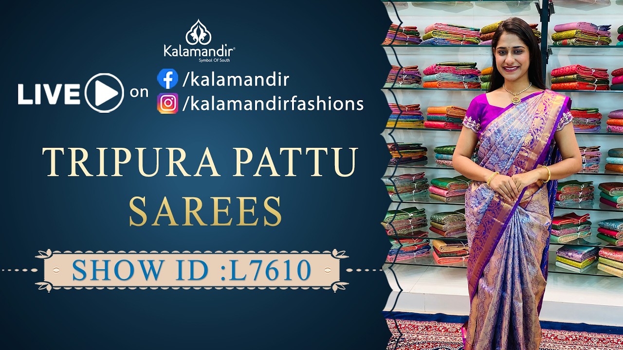 Tripura Pattu Sarees - Weavers Price | WhatsApp Number 9852 9852 99 | Kalamandir Sarees LIVE