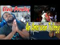 Elvis Presley An American Trilogy {live} Reaction