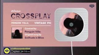 Vintage Pic (Original by Solitude is Bliss) - Penguin Villa | Fungjai Crossplay 1