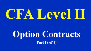 CFA Level II - Option Contracts  Part I  (of 3)