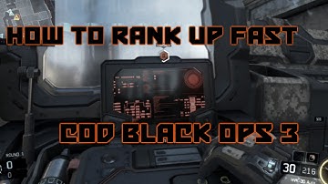 Call Of Duty Black Ops 3 :: How To Rank Up Fast