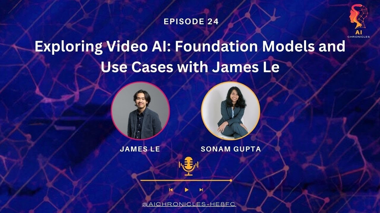 Exploring Video AI  Foundation Models and Use Cases with James Le