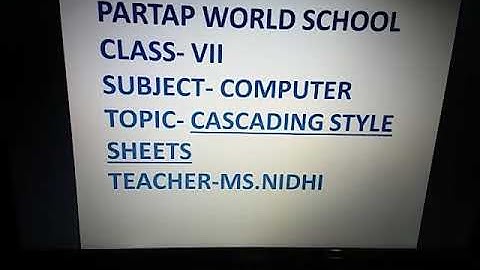 Cascading style sheets class 7