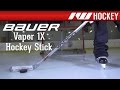 Bauer Vapor 1X Hockey Stick On-Ice Review