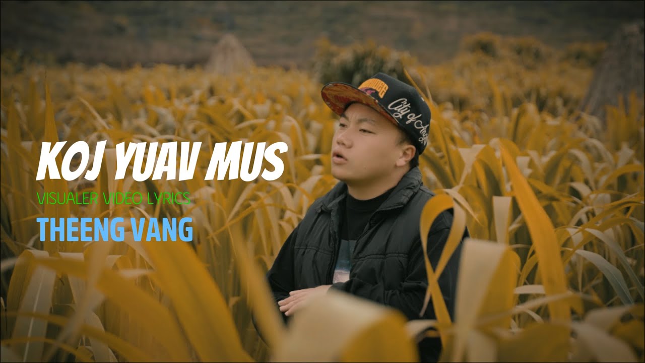 Koj Yuav Mus (Visualizer Lyrics 02) - THEENG VANG Hmong New Song 2026 Txoj kev hlub twb tsis tau pib