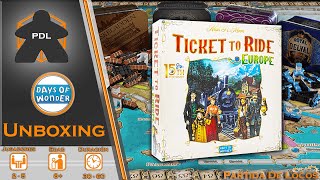 Ticket to Ride Europe 15 aniversario (Aventureros al Tren) | Unboxing | Days of Wonder | PDL