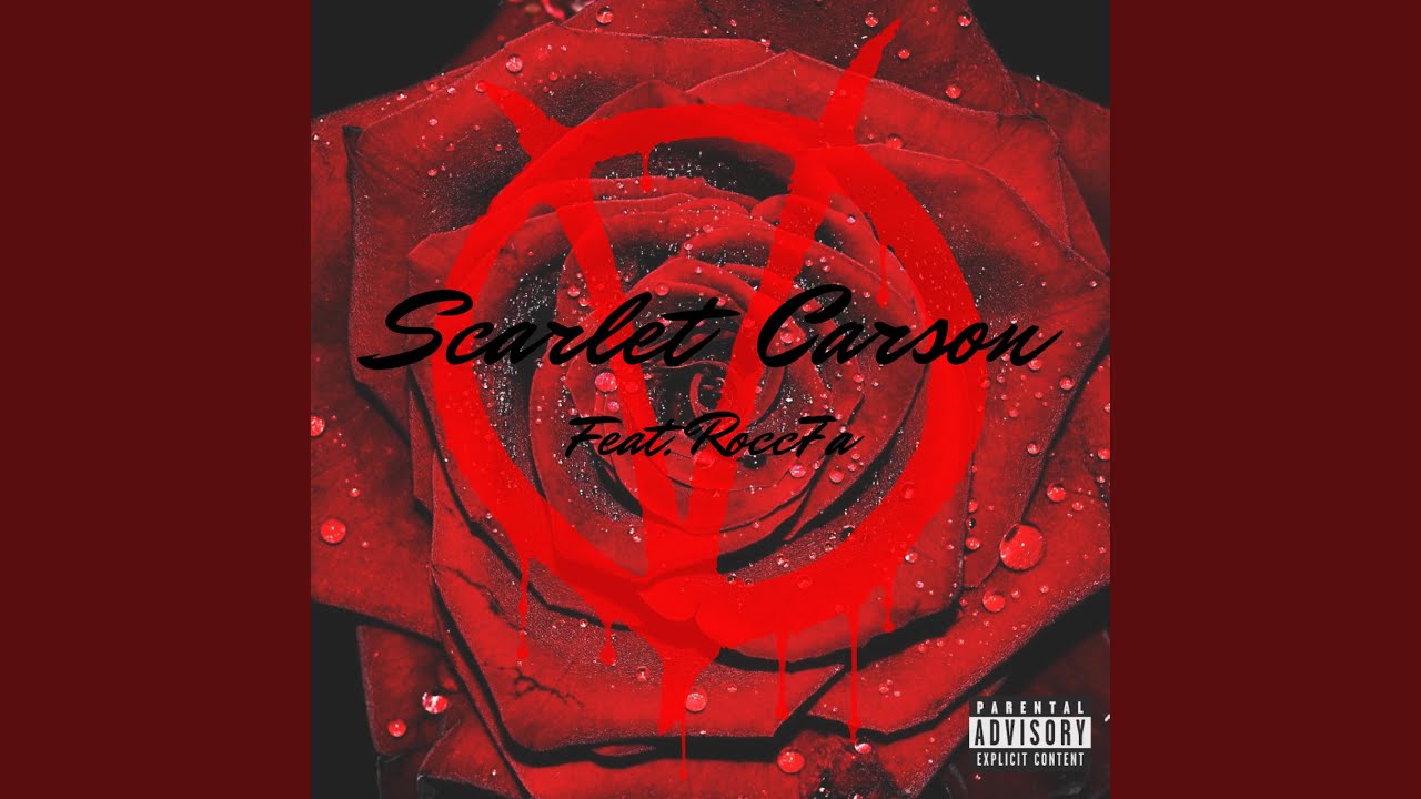 Scarlet Carson (feat. Rocc7a)