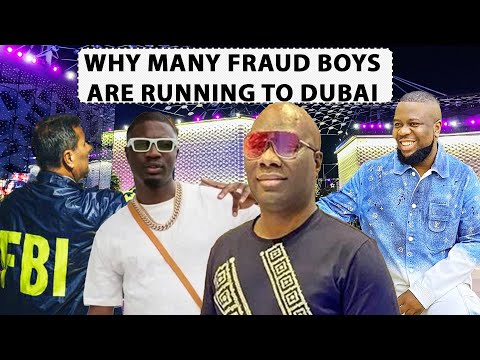 Why Many Fraud Boys Are Running To Dubai The Truth Finally Comes Out 