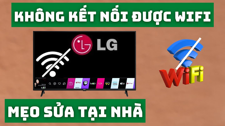 Cách sửa lỗi không kết nối được wifi trên android