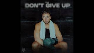 Nome  Dont Give Up extended Mix