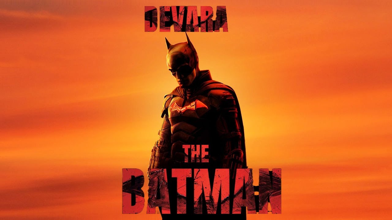 The Batman (2022) | Devara | Fear song | Mat Reeves
