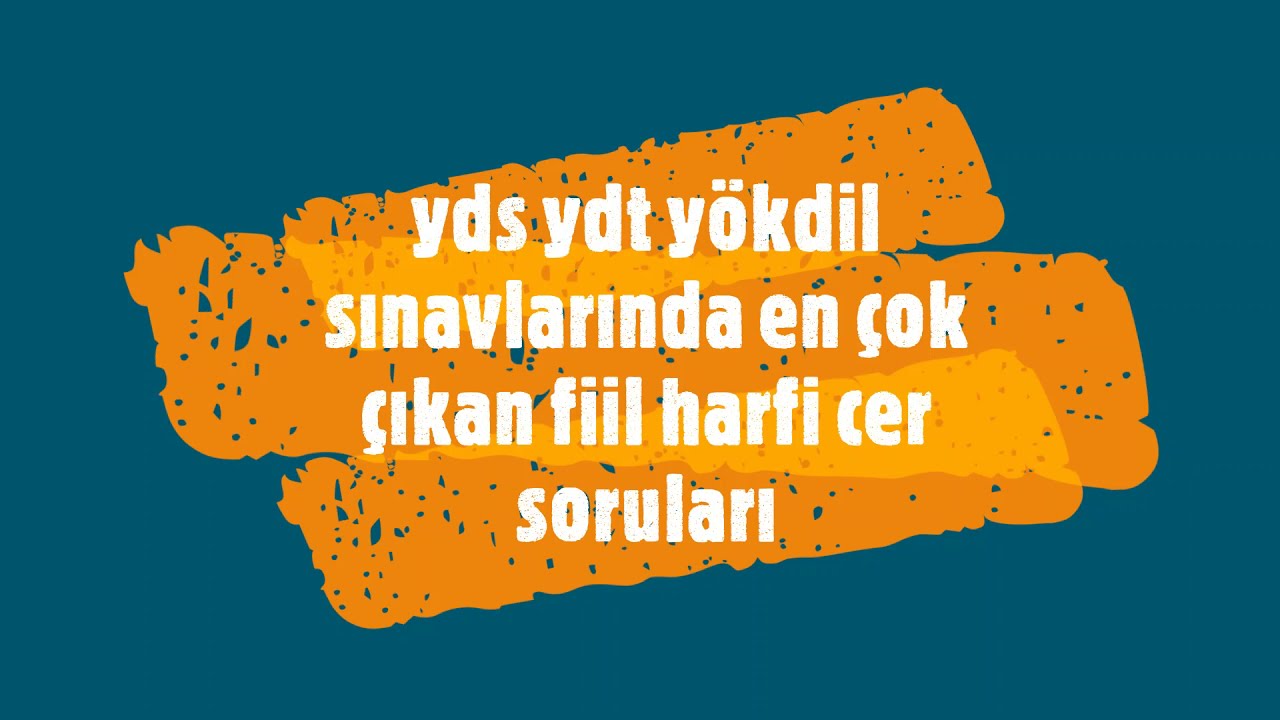 yds ydt yökdil sınavlarında en çok çıkan fiil harfi cerler