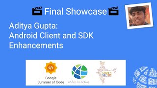 2024 Mifos Summer Intern Final Showcase - GSOC - Aditya Gupta - Android Client Guide