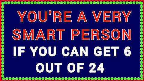 IF YOU CAN GET 06 OUT OF 24, YOU ARE A VERY SMART PERSON! #QUIZ115