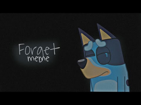Bluey Forget meme animation