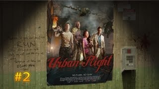 Left 4 Dead 2 - Urban Flight - Part 2 Left 4 Dead 2 - Urban Flight - Part 2