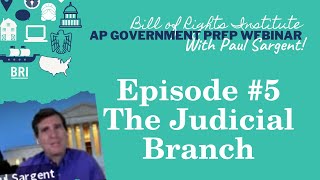 AP Government Prep Episode # 5 | The Judicial Branch