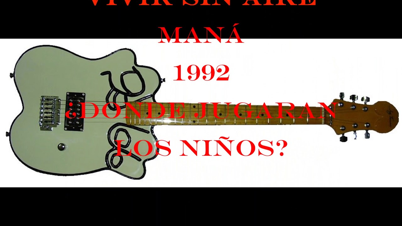 Acordes de Guitarra PDF - Maná - Vivir Sin Aire - YouTube