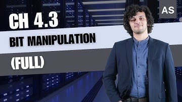 Ch 4.3 Bit Manipulation ( FULL) | Ch 4 Processor Fundamentals | AS Level CS 9618 Paper 1