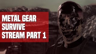 Metal Gear Survive Part 1 - Hanks Face Broke and I Like it That Way