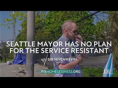 Seattle Mayor Has No Plan for the Service Resistant