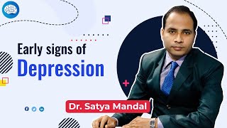 Early signs of Depression by Dr. Satya Mandal || Mental Sphere