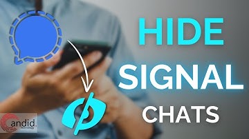 How to hide chats in Signal? | Candid Technology