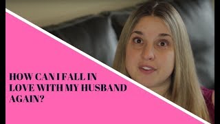 There are many ways you can fall in love with your husband again.
being a marriage where feel like two people living the same house is
not kin...